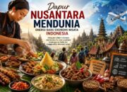 Dapur Nusantara Mendunia, Energi Baru Ekonomi Wisata Indonesia